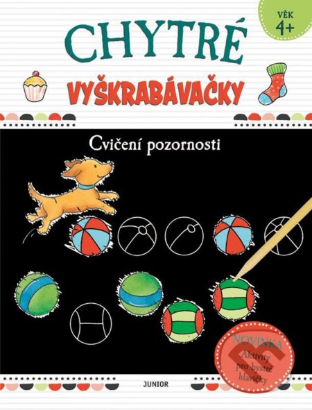 Kniha: Chytré vyškrabávačky - Cvičení pozornosti (Junior). Junior, 2020 Kniha: Chytré vyškrabávačky - Cvičení pozornosti (Junior). Junior, 2020