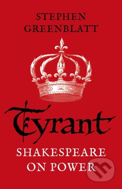 Kniha: Tyrant (Stephen Greenblatt). Vintage Aviation, 2019 Kniha: Tyrant (Stephen Greenblatt). Vintage Aviation, 2019