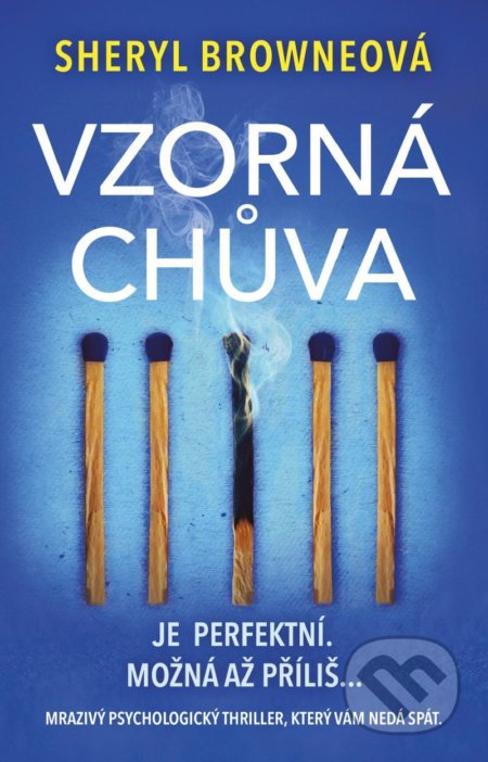 Kniha: Vzorná chůva (Sheryl Browne). Ikar CZ, 2020 Kniha: Vzorná chůva (Sheryl Browne). Ikar CZ, 2020