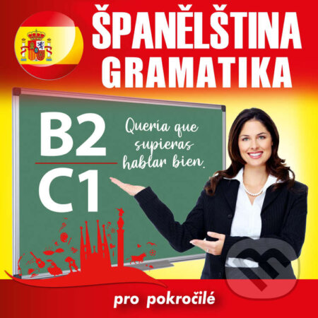 Audiokniha: Španělská gramatika B2, C1 (Tomáš Dvořáček). Poslechová angličtina, 2020 Audiokniha: Španělská gramatika B2, C1 (Tomáš Dvořáček). Poslechová angličtina, 2020