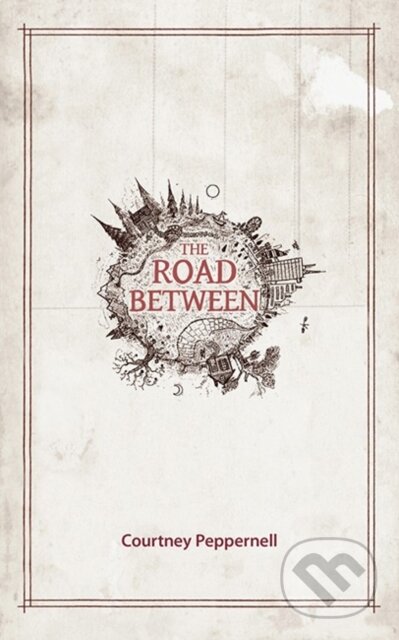 Kniha: The Road Between (Courtney Peppernell). Andrews McMeel, 2017 Kniha: The Road Between (Courtney Peppernell). Andrews McMeel, 2017