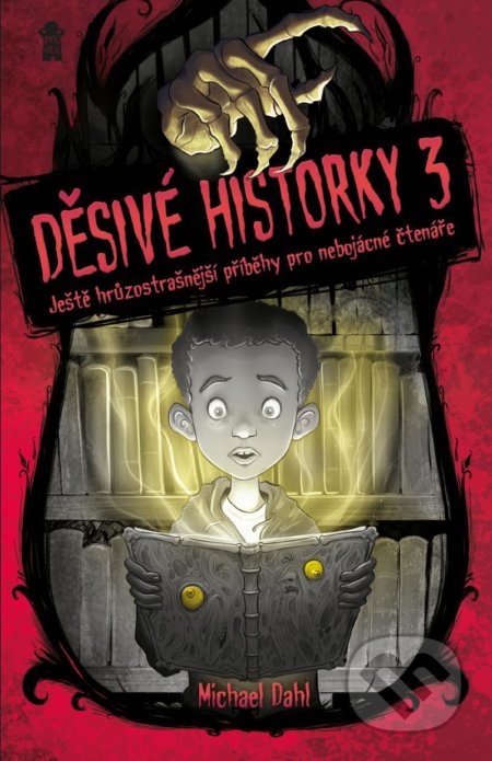 Kniha: Děsivé historky 3 (Michael Dahl). Pikola, 2020 Kniha: Děsivé historky 3 (Michael Dahl). Pikola, 2020