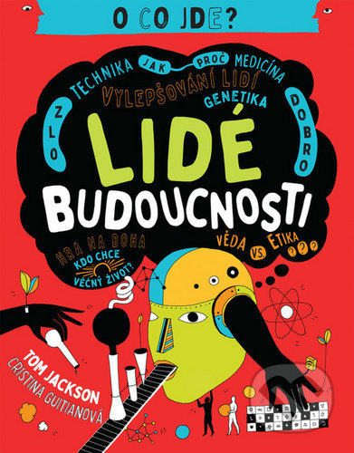 Kniha: Lidé budoucnosti (Tom Jackson). Jota, 2020 Kniha: Lidé budoucnosti (Tom Jackson). Jota, 2020