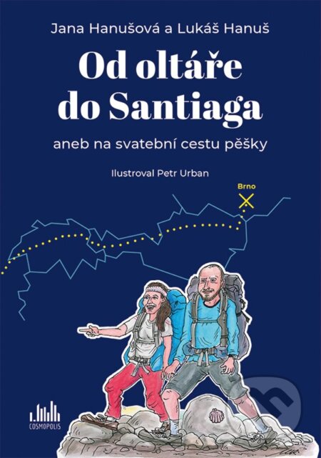 E-kniha: Od oltáře do Santiaga (Jana Hanušová, Lukáš Hanuš a Petr Urban). Grada, 2020 E-kniha: Od oltáře do Santiaga (Jana Hanušová, Lukáš Hanuš a Petr Urban). Grada, 2020