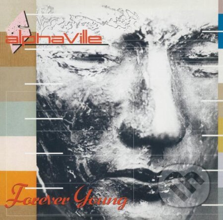Hudební CD: Alphaville: Forever Young LP (Hudobné albumy). Hudobné albumy, 2020 Hudební CD: Alphaville: Forever Young LP (Hudobné albumy). Hudobné albumy, 2020