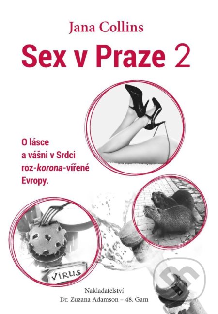 Kniha: Sex v Praze 2 (Jana Collins). Zuzana Adamson - 48. Gam, 2020 Kniha: Sex v Praze 2 (Jana Collins). Zuzana Adamson - 48. Gam, 2020