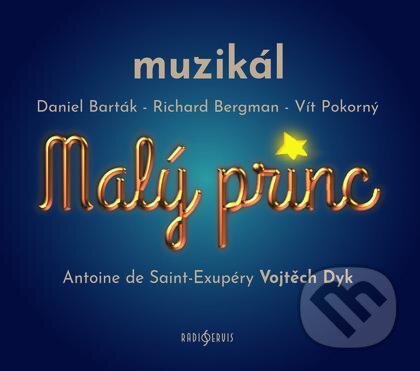 Audiokniha: Malý princ - muzikál (Radioservis). Radioservis, 2020 Audiokniha: Malý princ - muzikál (Radioservis). Radioservis, 2020