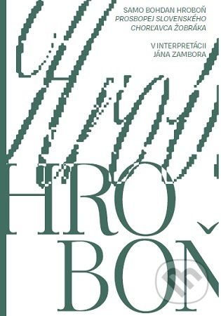 Samo Bohdan Hroboň - Ján Zambor, Literárne informačné centrum, 2020