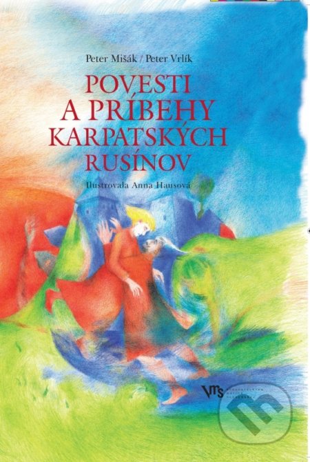 Kniha: Povesti a príbehy karpatských Rusínov (Peter Mišák a Peter Vrlík). Matica slovenská, 2020 Kniha: Povesti a príbehy karpatských Rusínov (Peter Mišák a Peter Vrlík). Matica slovenská, 2020