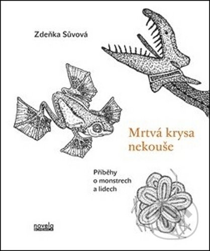 Kniha: Mrtvá krysa nekouše (Zdeňka Sůvová). Novela Bohemica, 2020 Kniha: Mrtvá krysa nekouše (Zdeňka Sůvová). Novela Bohemica, 2020