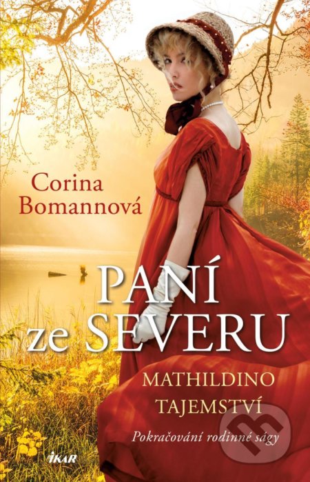 Kniha: Mathildino tajemství (Corina Bomann). Ikar CZ, 2020 Kniha: Mathildino tajemství (Corina Bomann). Ikar CZ, 2020