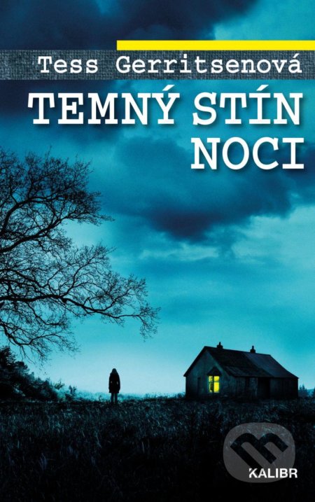 Kniha: Temný stín noci (Tess Gerritsen). Kalibr, 2020 Kniha: Temný stín noci (Tess Gerritsen). Kalibr, 2020