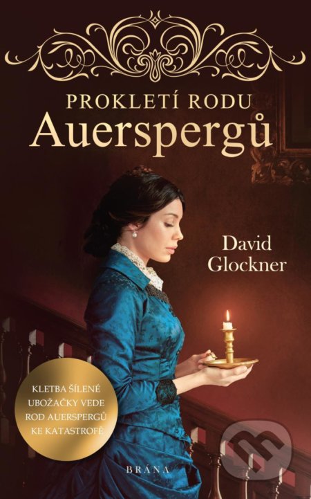 Kniha: Prokletí rodu Auerspergů (David Glockner), 2020 Kniha: Prokletí rodu Auerspergů (David Glockner), 2020