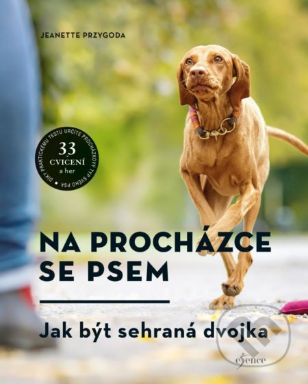 Kniha: Na procházce se psem (Jeanette Przygoda). Esence, 2020 Kniha: Na procházce se psem (Jeanette Przygoda). Esence, 2020