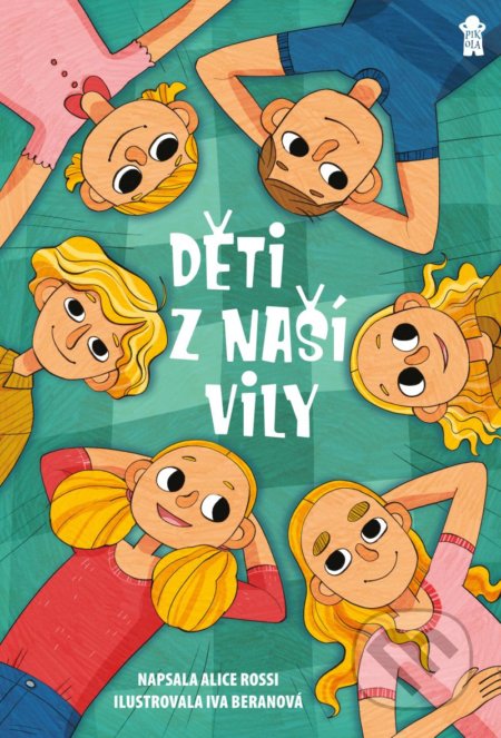Kniha: Děti z naší vily (Alice Rossi). Pikola, 2020 Kniha: Děti z naší vily (Alice Rossi). Pikola, 2020