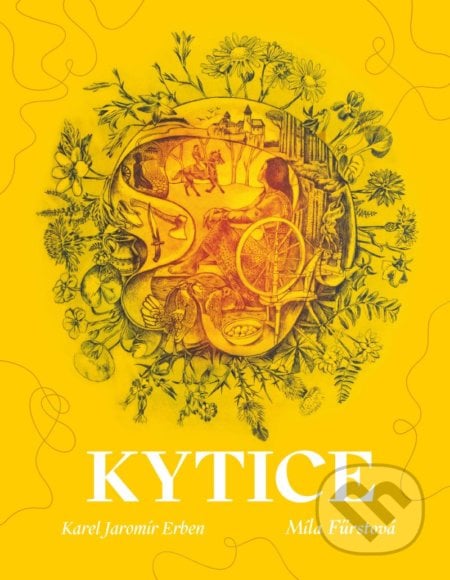 Kytice - Karel Jaromír Erben, Míla Fürstová (ilustrátor), Odeon CZ, 2020