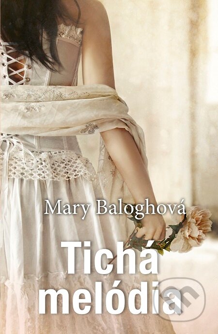 E-kniha: Tichá melódia (Mary Balogh). Slovenský spisovateľ, 2020 E-kniha: Tichá melódia (Mary Balogh). Slovenský spisovateľ, 2020