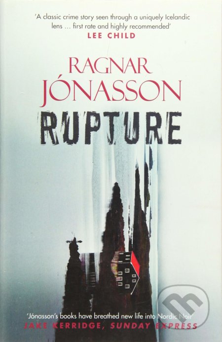 Kniha: Rupture (Ragnar Jónasson). Orenda, 2017 Kniha: Rupture (Ragnar Jónasson). Orenda, 2017