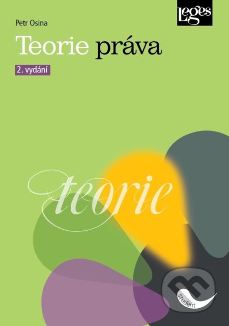 Kniha: Teorie práva (Petr Osina). Leges, 2020 Kniha: Teorie práva (Petr Osina). Leges, 2020
