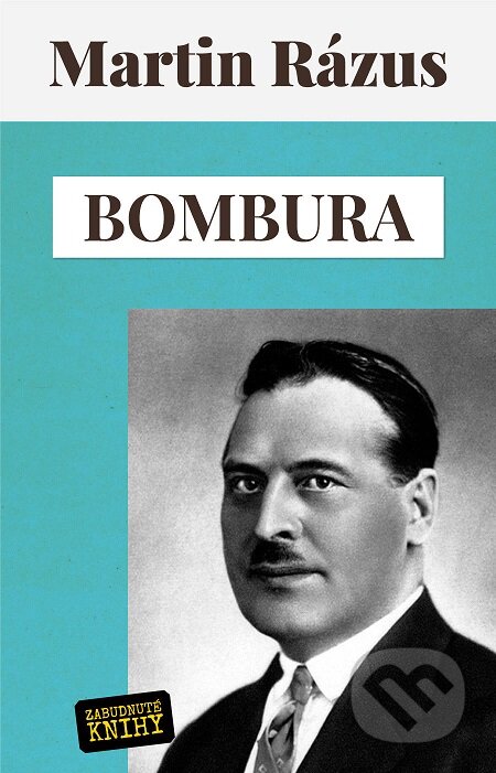 E-kniha: Bombura (Martin Rázus). Zabudnuté knihy E-kniha: Bombura (Martin Rázus). Zabudnuté knihy