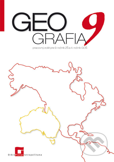 Geografia 9 - pracovný zošit - Patrik Bubelíny, Orbis Pictus Istropolitana