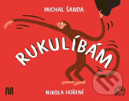 Kniha: Rukulíbám (Michal Šanda). Meander, 2020 Kniha: Rukulíbám (Michal Šanda). Meander, 2020