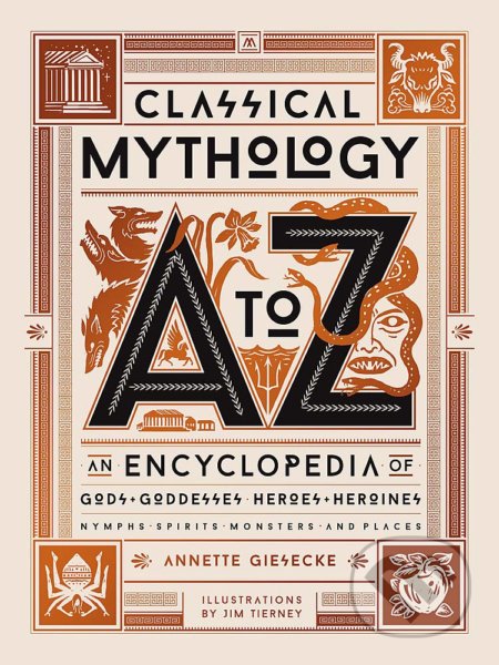 Kniha: Classical Mythology A-to-Z (Annette Giesecke). Little, Brown, 2020 Kniha: Classical Mythology A-to-Z (Annette Giesecke). Little, Brown, 2020
