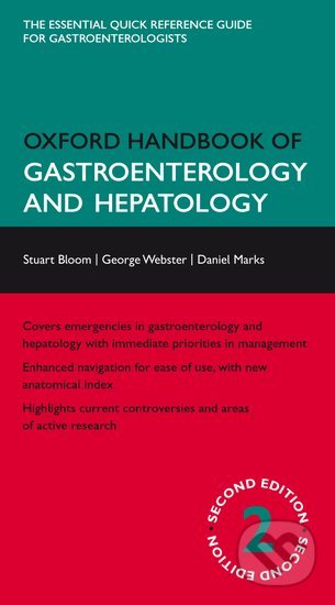 Kniha: Oxford handbook of Gastroenterology and hepatology (Stuart Bloom, George Webster a and Daniel Marks). Oxford University Press, 2012 Kniha: Oxford handbook of Gastroenterology and hepatology (Stuart Bloom, George Webster a and Daniel Marks). Oxford University Press, 2012