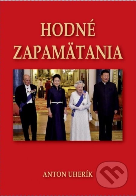 Kniha: Hodné zapamätania (Anton Uherík). Verbis, 2020 Kniha: Hodné zapamätania (Anton Uherík). Verbis, 2020