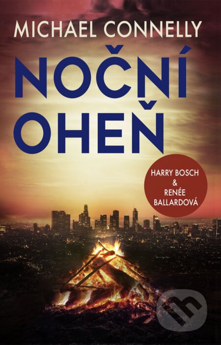 E-kniha: Noční oheň (Michael Connelly). Domino, 2020 E-kniha: Noční oheň (Michael Connelly). Domino, 2020