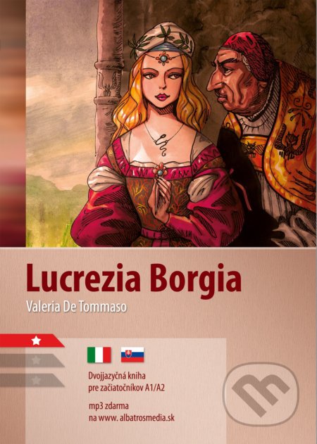 Kniha: Lucrezia Borgia A1/A2 (Valeria De Tommaso). Lindeni, 2021 Kniha: Lucrezia Borgia A1/A2 (Valeria De Tommaso). Lindeni, 2021