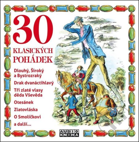 Audiokniha: 30 klasických pohádek (Hudobné albumy). Hudobné albumy, 2020 Audiokniha: 30 klasických pohádek (Hudobné albumy). Hudobné albumy, 2020