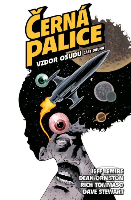 Kniha: Černá palice 4: Vzdor osudu, část druhá (Dean Ormston a Jeff Lemire). Comics centrum, 2020 Kniha: Černá palice 4: Vzdor osudu, část druhá (Dean Ormston a Jeff Lemire). Comics centrum, 2020