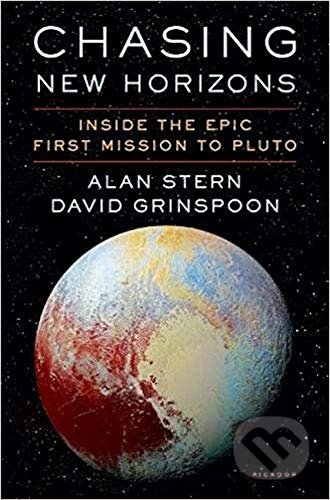 Kniha: Chasing New Horizons (Alan Stern a David Harry Grinspoon). St. Martin´s Press, 2018 Kniha: Chasing New Horizons (Alan Stern a David Harry Grinspoon). St. Martin´s Press, 2018