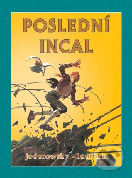 Kniha: Poslední Incal (Alejandro Jodorowsky). Crew, 2018 Kniha: Poslední Incal (Alejandro Jodorowsky). Crew, 2018