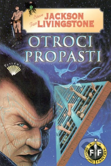 Kniha: Otroci propasti (Ian Livingstone a Steve Jackson). Perseus, 2000 Kniha: Otroci propasti (Ian Livingstone a Steve Jackson). Perseus, 2000