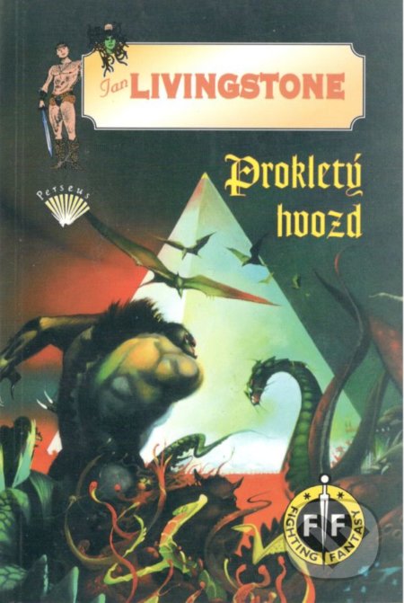 Kniha: Prokletý hvozd (Ian Livingstone). Perseus, 2003 Kniha: Prokletý hvozd (Ian Livingstone). Perseus, 2003