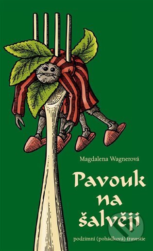E-kniha: Pavouk na šalvěji (Magdalena Wagnerová). Dybbuk, 2003 E-kniha: Pavouk na šalvěji (Magdalena Wagnerová). Dybbuk, 2003