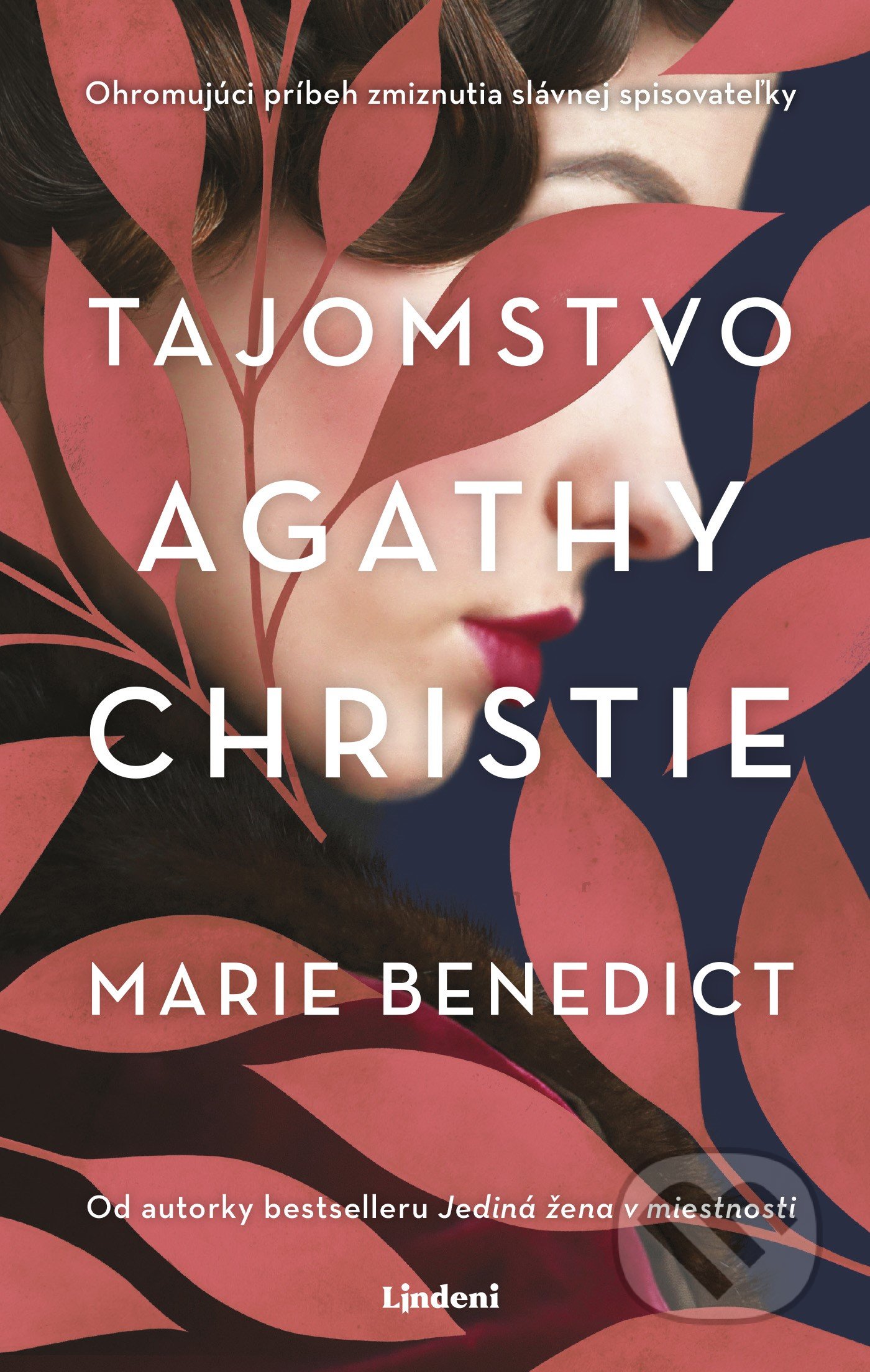 Kniha: Tajomstvo Agathy Christie (Marie Benedict). Lindeni, 2021 Kniha: Tajomstvo Agathy Christie (Marie Benedict). Lindeni, 2021