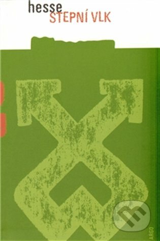 E-kniha: Stepní vlk (Hermann Hesse). Argo, 2012 E-kniha: Stepní vlk (Hermann Hesse). Argo, 2012