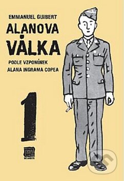 Kniha: Alanova válka podle vzpomínek Alana Ingrama Copea 1 (Emmanuel Guibert). Meander, 2010 Kniha: Alanova válka podle vzpomínek Alana Ingrama Copea 1 (Emmanuel Guibert). Meander, 2010