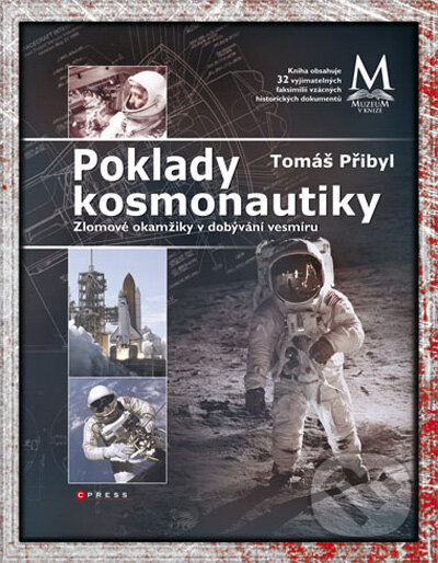 Kniha: Poklady kosmonautiky (Tomáš Přibyl). Computer Press, 2010 Kniha: Poklady kosmonautiky (Tomáš Přibyl). Computer Press, 2010