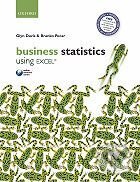 Kniha: Business Statistics Using Excel (Branko Pecar a Glyn Davis). Oxford University Press, 2010 Kniha: Business Statistics Using Excel (Branko Pecar a Glyn Davis). Oxford University Press, 2010