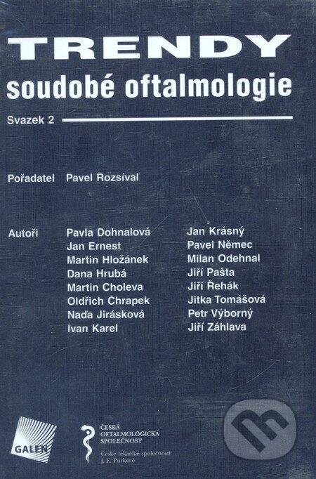 Kniha: Trendy soudobé oftalmologie 2 (Pavel Rozsíval a Pavla Dohnalová). Galén, 2005 Kniha: Trendy soudobé oftalmologie 2 (Pavel Rozsíval a Pavla Dohnalová). Galén, 2005