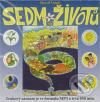 Audiokniha: Sedm životů - CD (Marcel Vanek). Milahelp, 2010 Audiokniha: Sedm životů - CD (Marcel Vanek). Milahelp, 2010