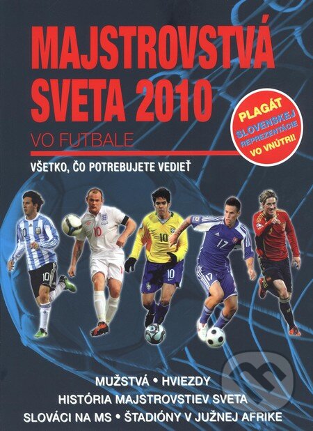 Kniha: Majstrovstvá sveta 2010 vo futbale (Timy Partners). Timy Partners, 2010 Kniha: Majstrovstvá sveta 2010 vo futbale (Timy Partners). Timy Partners, 2010