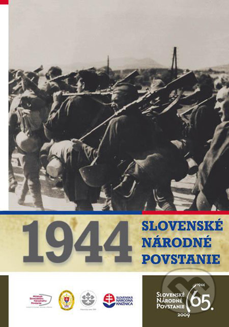 Slovenské národné povstanie 1944 - Stanislav Mičev a kolektív, 2010