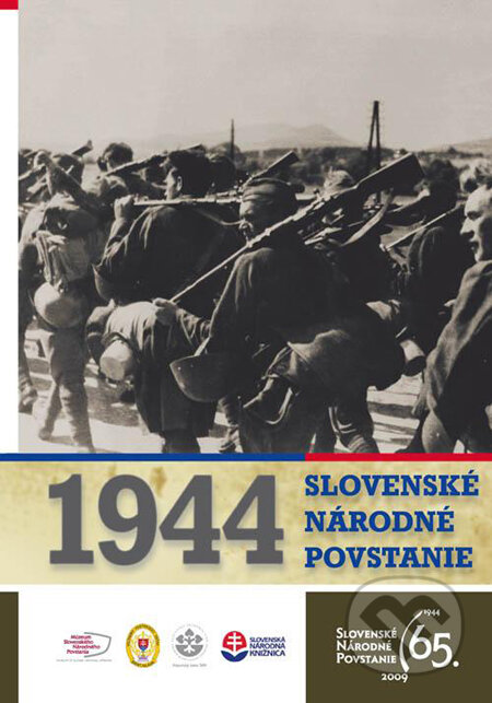 Kniha: Slovenské národné povstanie 1944 (Stanislav Mičev a kolektiv). Múzeum SNP, 2010 Kniha: Slovenské národné povstanie 1944 (Stanislav Mičev a kolektiv). Múzeum SNP, 2010