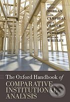 The Oxford Handbook of Comparative Institutional Analysis - lenn Morgan, John Campbell a kol., Oxford University Press, 2010
