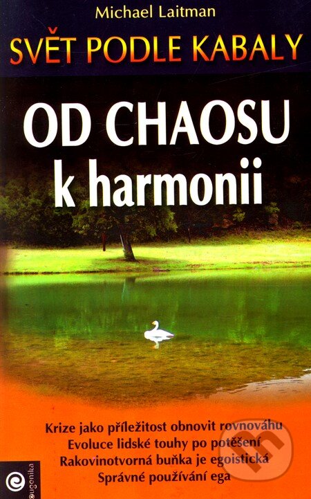 Kniha: Od chaosu k harmonii (Michael Laitman). Eugenika Kniha: Od chaosu k harmonii (Michael Laitman). Eugenika